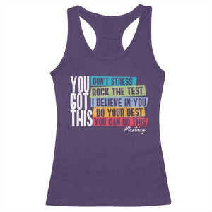 Funny Test Day You Got This Racerback Tank Top Don't Stress Rock The Test Teacher Testing Day TS11 Purple Print Your Wear