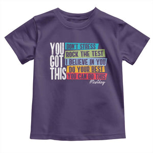 Funny Test Day You Got This Toddler T Shirt Don't Stress Rock The Test Teacher Testing Day TS11 Purple Print Your Wear