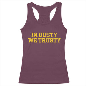 In Dusty We Trusty Racerback Tank Top Michigan State Basketball Quote TS11 Maroon Print Your Wear
