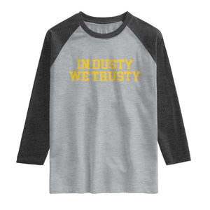 In Dusty We Trusty Raglan Shirt Michigan State Basketball Quote TS11 Heather Gray Heather Charcoal Print Your Wear