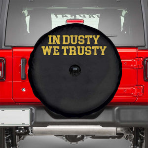 In Dusty We Trusty Spare Tire Cover Michigan State Basketball Quote TS11 Black Print Your Wear