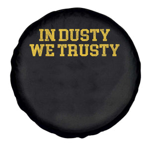 In Dusty We Trusty Spare Tire Cover Michigan State Basketball Quote TS11 Print Your Wear