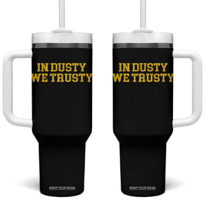 In Dusty We Trusty Tumbler With Handle Michigan State Basketball Quote TS11 One Size: 40 oz Black Print Your Wear
