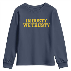 In Dusty We Trusty Youth Sweatshirt Michigan State Basketball Quote TS11 Navy Print Your Wear