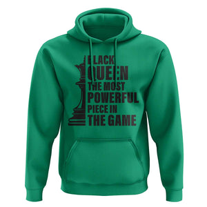 Chess Lover Hoodie Black Queen The Most Powerful Piece In The Game Checkmate TS11 Irish Green Print Your Wear