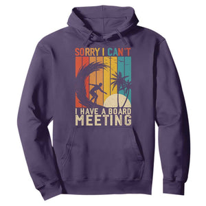 Funny Surfing Lover Hoodie Sorry I Cant I Have A Board Meeting Surfer TS11 Purple Print Your Wear