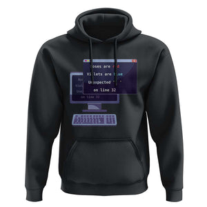 Funny Programmer Hoodie Roses Are Red Violets Are Blue Unexpected On Line 32 TS11 Black Print Your Wear