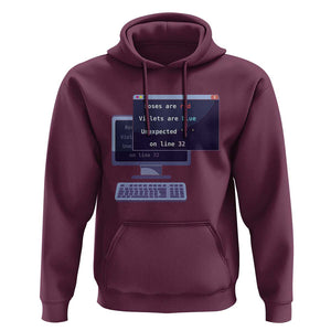 Funny Programmer Hoodie Roses Are Red Violets Are Blue Unexpected On Line 32 TS11 Maroon Print Your Wear