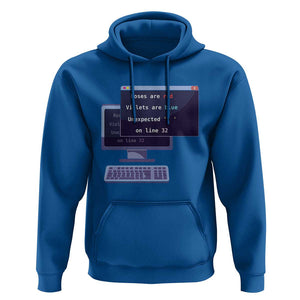 Funny Programmer Hoodie Roses Are Red Violets Are Blue Unexpected On Line 32 TS11 Royal Blue Print Your Wear