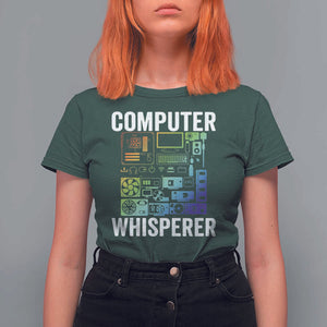 Computer Technician T Shirt For Women Computer Whisperer IT Tech Support Devices TS11 Dark Forest Green Print Your Wear