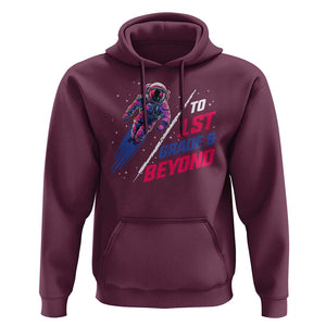 Back To School Space Hoodie To First Grade And Beyond Astronaut TS11 Maroon Print Your Wear
