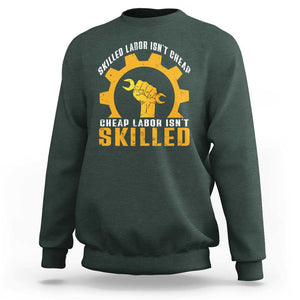 Labor Day Sweatshirt Funny Union Workers Labor Isn't Skilled TS11 Dark Forest Green Print Your Wear