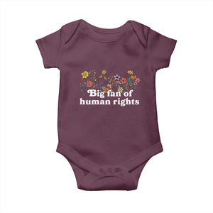 Big Fan Of Human Rights Baby Onesie Retro Flowers TS11 Maroon Print Your Wear