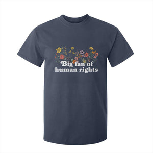 Big Fan Of Human Rights T Shirt For Kid Retro Flowers TS11 Navy Print Your Wear