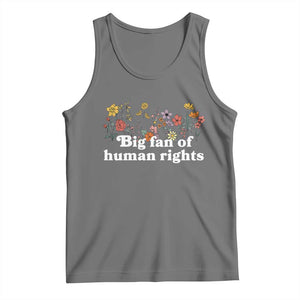 Big Fan Of Human Rights Tank Top Retro Flowers TS11 Black Heather Print Your Wear