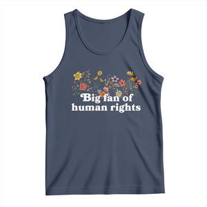 Big Fan Of Human Rights Tank Top Retro Flowers TS11 Navy Print Your Wear