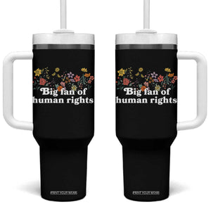Big Fan Of Human Rights Tumbler With Handle Retro Flowers TS11 One Size: 40 oz Black Print Your Wear
