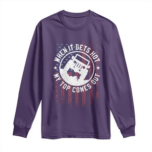 Funny When It Gets Hot My Top Comes Out Long Sleeve Shirt Off Road Car American Flag TS11 Purple Print Your Wear