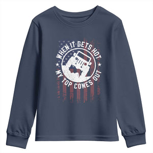 Funny When It Gets Hot My Top Comes Out Youth Sweatshirt Off Road Car American Flag TS11 Navy Print Your Wear