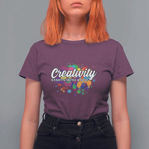 Happy Dot Day T Shirt For Women Creativity Starts With A Dot Colorful Dots Watercolor TS11 Maroon Print Your Wear