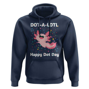 Happy Dot Day Hoodie Dot A Lotl Cute Axolotl Colorful Dot TS11 Navy Print Your Wear