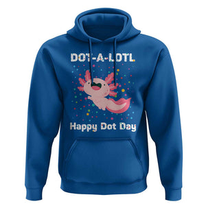 Happy Dot Day Hoodie Dot A Lotl Cute Axolotl Colorful Dot TS11 Royal Blue Print Your Wear