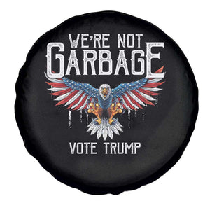 We're Not Garbage Vote Trump Spare Tire Cover US Election 2024 Vintage Eagle TS11 Print Your Wear