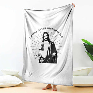 Funny Cheers To The Birthday Boy Throw Blanket Christmas Christian Faith TS11 Print Your Wear