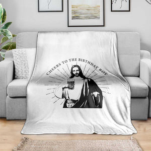 Funny Cheers To The Birthday Boy Throw Blanket Christmas Christian Faith TS11 Print Your Wear