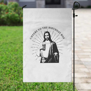 Funny Cheers To The Birthday Boy Garden Flag Christmas Christian Faith TS11 Print Your Wear