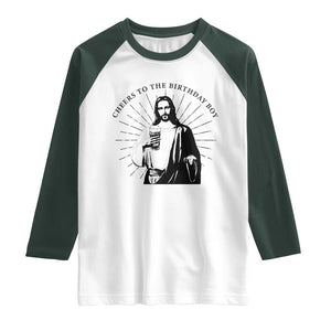 Funny Cheers To The Birthday Boy Raglan Shirt Christmas Christian Faith TS11 White Dark Forest Green Print Your Wear