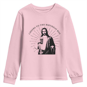 Funny Cheers To The Birthday Boy Youth Sweatshirt Christmas Christian Faith TS11 Light Pink Print Your Wear