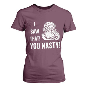 Funny Christmas Santa T Shirt For Women I Saw That You Nasty Xmas Naughty Kids TS11 Maroon Print Your Wear