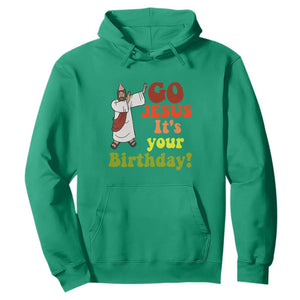 Funny Christian Christmas Hoodie Go Jesus It's Your Birthday TS11 Irish Green Print Your Wear