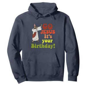 Funny Christian Christmas Hoodie Go Jesus It's Your Birthday TS11 Navy Print Your Wear