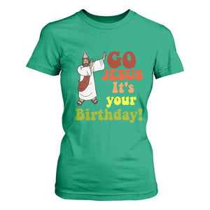 Funny Christian Christmas T Shirt For Women Go Jesus It's Your Birthday TS11 Irish Green Print Your Wear