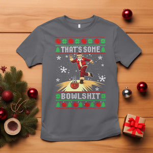 Funny Christmas Bowling T Shirt Thats Some Bowlshit Xmas Bowler Santa TS11 Charcoal Print Your Wear