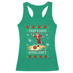 Funny Christmas Bowling Racerback Tank Top Thats Some Bowlshit Xmas Bowler Santa TS11 Irish Green Print Your Wear