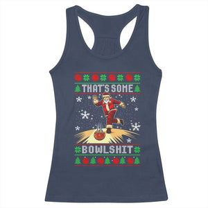 Funny Christmas Bowling Racerback Tank Top Thats Some Bowlshit Xmas Bowler Santa TS11 Navy Print Your Wear