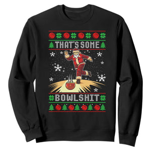 Funny Christmas Bowling Sweatshirt Thats Some Bowlshit Xmas Bowler Santa TS11 Black Print Your Wear