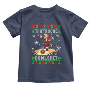 Funny Christmas Bowling Toddler T Shirt Thats Some Bowlshit Xmas Bowler Santa TS11 Navy Print Your Wear