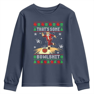 Funny Christmas Bowling Youth Sweatshirt Thats Some Bowlshit Xmas Bowler Santa TS11 Navy Print Your Wear