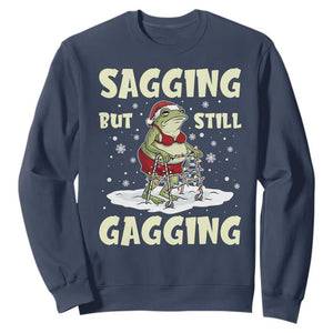 Funny Sagging But Still Gagging Christmas Frog Sweatshirt Funny Cringe Meme Gag Humor TS11 Navy Print Your Wear