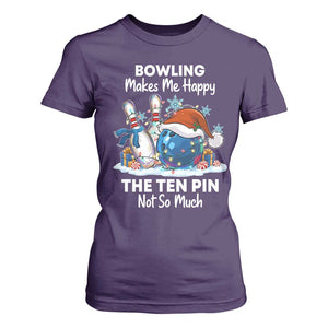 Funny Christmas Bowling T Shirt For Women Bowling Makes Me Happy The Ten Pin Not So Much TS11 Purple Print Your Wear