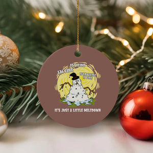 Funny It Is Fine I Am Fine Everything Is Fine Its Just A Little Meltdown Ceramic Ornament Christmas Snowman TS11 1pc Mocha Print Your Wear