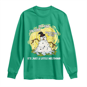 Funny It Is Fine I Am Fine Everything Is Fine Its Just A Little Meltdown Long Sleeve Shirt Christmas Snowman TS11 Irish Green Print Your Wear