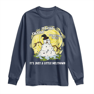 Funny It Is Fine I Am Fine Everything Is Fine Its Just A Little Meltdown Long Sleeve Shirt Christmas Snowman TS11 Navy Print Your Wear