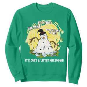 Funny It Is Fine I Am Fine Everything Is Fine Its Just A Little Meltdown Sweatshirt Christmas Snowman TS11 Irish Green Print Your Wear