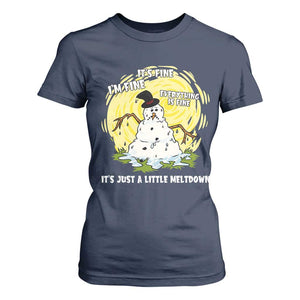 Funny It Is Fine I Am Fine Everything Is Fine Its Just A Little Meltdown T Shirt For Women Christmas Snowman TS11 Navy Print Your Wear
