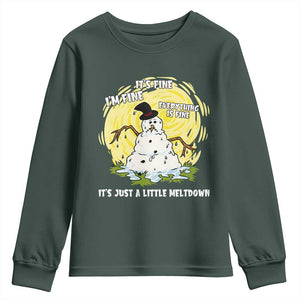 Funny It Is Fine I Am Fine Everything Is Fine Its Just A Little Meltdown Youth Sweatshirt Christmas Snowman TS11 Dark Forest Green Print Your Wear